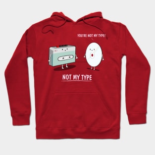 Not My Type Hoodie